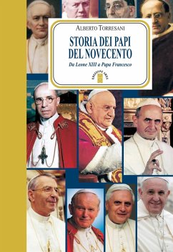Storia dei Papi del Novecento (eBook, ePUB) - Torresani, Alberto