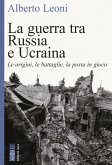 La guerra tra Russia e Ucraina (eBook, ePUB)