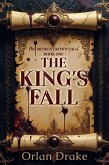 The King's Fall (The Broken Crown Saga, #1) (eBook, ePUB)