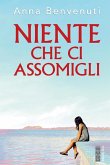 Niente che ci assomigli (eBook, ePUB)