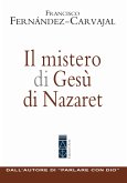 Il mistero di Gesù di Nazaret (eBook, ePUB)