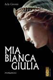 Mia bianca Giulia (eBook, ePUB)
