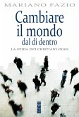 Cambiare il mondo dal di dentro (eBook, ePUB)