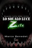LO SQUALO LUCE Zeta (eBook, ePUB) LO SQUALO LUCE Zeta (eBook, ePUB)