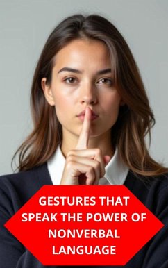 Cover Gestures That Speak The Power Of Nonverbal Language (eBook, ePUB)
