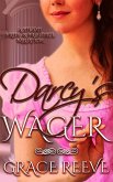 Darcy's Wager: A Steamy Pride & Prejudice Variation (eBook, ePUB)