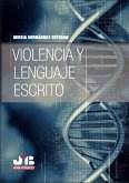 Violencia y lenguaje escrito (eBook, PDF) Violencia y lenguaje escrito (eBook, PDF)