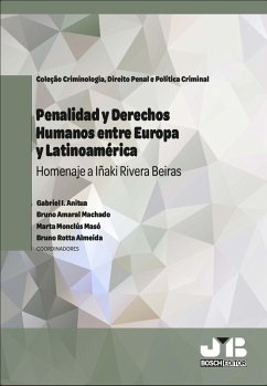 Penalidad y Derechos Humanos entre Europa y Latinoamérica (eBook, PDF) - e Criminal, Coleção Coleção Criminologia Direito Penal e Política CriminalCriminologia Direito Penal Política