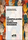 La manipulación de los Derechos Humanos (eBook, PDF)