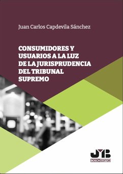 Cover Consumidores y usuarios a la luz de la jurisprudencia del Tribunal Supremo (eBook, PDF)