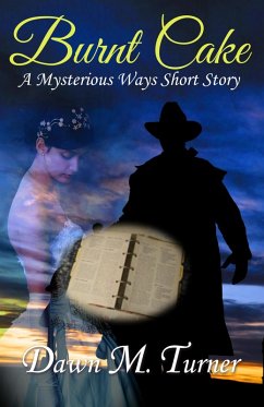 Cover Burnt Cake (Mysterious Ways Short Stories, #3) (eBook, ePUB)