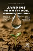 Jardins Prometidos, Sementes Abortadas (eBook, ePUB) Jardins Prometidos, Sementes Abortadas (eBook, ePUB)
