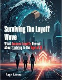 Surviving the Layoff Wave: What Amazon Layoffs Reveal About Thriving in the Age of AI (eBook, ePUB)