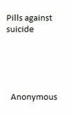 Pills against suicide (eBook, ePUB)