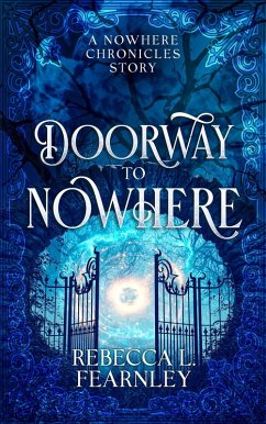 Cover Doorway to Nowhere (The Nowhere Chronicles, #0) (eBook, ePUB)