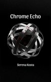 Chrome Echo (1) (eBook, ePUB)