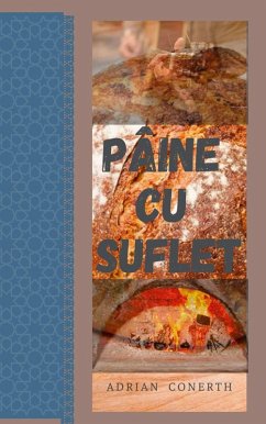 PÂINE CU SUFLET (eBook, ePUB) - Conerth, Adrian PÂINE CU SUFLET (eBook, ePUB) - Conerth, Adrian