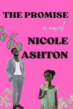 The Promise (eBook, ePUB) - Ashton, Nicole