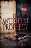 The Antichrist Prophecy (eBook, ePUB)