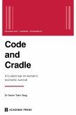 Code and Cradle: AI's Silent War on Women's Economic Survival (eBook, ePUB)