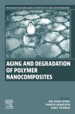 Aging and Degradation of Polymer Nanocomposites (eBook, ePUB)