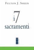 I 7 sacramenti (eBook, ePUB) I 7 sacramenti (eBook, ePUB)