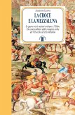 La Croce e la Mezzaluna (eBook, ePUB)