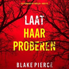 Cover Laat Haar Proberen (Een Fiona Red FBI Thriller—Boek 10) (MP3-Download)