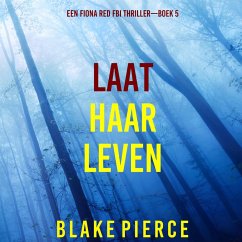 Cover Laat Haar Leven (Een Fiona Red FBI Thriller—Boek 5) (MP3-Download)