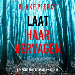 Cover Laat Haar Vervagen (Een Fiona Red FBI Thriller—Boek 13) (MP3-Download)