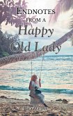 Endnotes from a Happy Old Lady (eBook, ePUB)