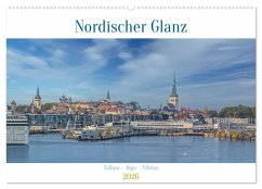 Nordischer Glanz - Tallinn - Riga - Vilnius (Wandkalender 2026 DIN A2 quer), CALVENDO Monatskalender