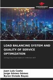 LOAD BALANCING SYSTEM AND QUALITY OF SERVICE OPTIMIZATION