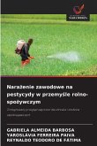 Nara¿enie zawodowe na pestycydy w przemy¿le rolno-spo¿ywczym