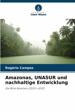 Cover Amazonas, UNASUR und nachhaltige Entwicklung