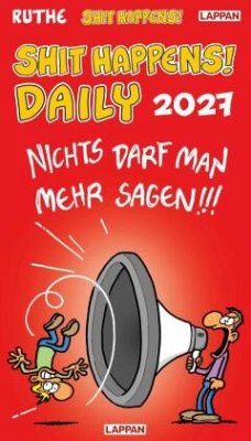Cover Shit happens Daily! - Tagesabreißkalender 2027