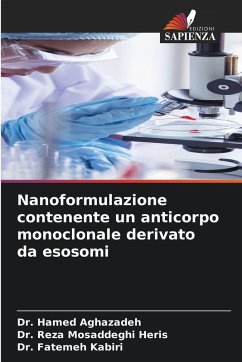 Nanoformulazione contenente un anticorpo monoclonale derivato da esosomi - Aghazadeh, Dr. Hamed;Mosaddeghi Heris, Dr. Reza;Kabiri, Dr. Fatemeh