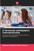 A formação pedagógica individualizada