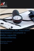 Valutazione dei marcatori biochimici circolanti e della capacità antiossidante Valutazione dei marcatori biochimici circolanti e della capacità antiossidante