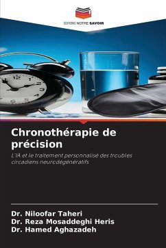 Chronothérapie de précision - Taheri, Dr. Niloofar;Mosaddeghi Heris, Dr. Reza;Aghazadeh, Dr. Hamed