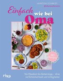 Einfach wie bei Oma