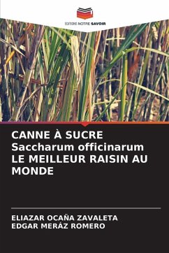 Cover CANNE À SUCRE Saccharum officinarum LE MEILLEUR RAISIN AU MONDE