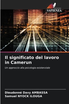 Il significato del lavoro in Camerun - Ambassa, Dieudonné Davy;Nyock Ilouga, Samuel