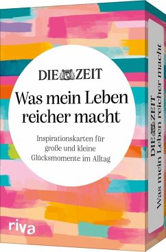 Cover DIE ZEIT 'Was mein Leben reicher macht' - Inspirationskarten für große und kleine Glücksmomente im Alltag