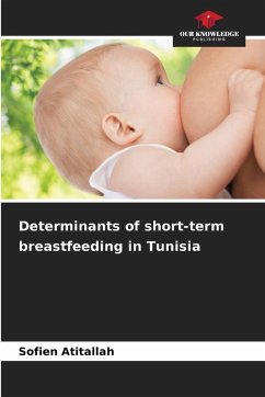 Determinants of short-term breastfeeding in Tunisia - Atitallah, Sofien