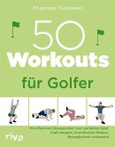 50 Workouts für Golfer