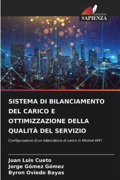 SISTEMA DI BILANCIAMENTO DEL CARICO E OTTIMIZZAZIONE DELLA QUALITÀ DEL SERVIZIO - Cueto, Juan Luis;Gómez, Jorge Gómez;Bayas, Byron Oviedo