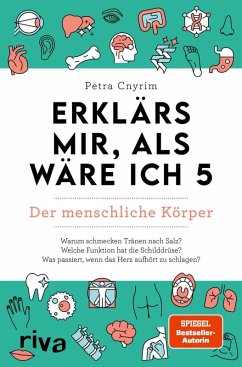 Erklärs mir, als wäre ich 5 - Der menschliche Körper - Cnyrim, Petra