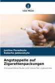 Angstappelle auf Zigarettenpackungen Angstappelle auf Zigarettenpackungen