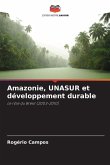 Amazonie, UNASUR et développement durable